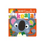 Never Touch a Koala