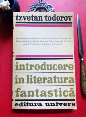 Tzvetan Todorov - INTRODUCERE IN LITERATURA FANTASTICA (Ed. Univers, 1973) foto