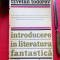 Tzvetan Todorov - INTRODUCERE IN LITERATURA FANTASTICA (Ed. Univers, 1973)