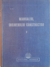MANUALUL INGINERULUI CONSTRUCTOR, VOL. I, 1950 foto