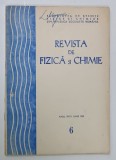 REVISTA DE FIZICA si CHIMIE , NR. 6, 1981