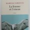 LA FEMME ET L &#039;OISEAU- roman par ISABELLE SORENTE , 2021