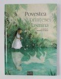 POVESTEA PRINTESEI IASMINA de AN SWERTS and SASSAFRAS DE BRUYN , 2019