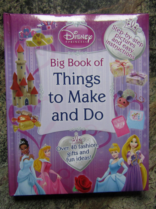 Disney Princess Big Book of Things to Make and Do