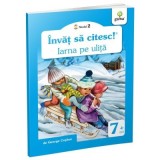 Invat sa citesc! Nivelul 2. Iarna pe ulita - George Cosbuc