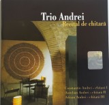 Trio Andrei, Constantin Andrei, Aurelian Andrei, Adrian Andrei - Recital De Chitară, CDr