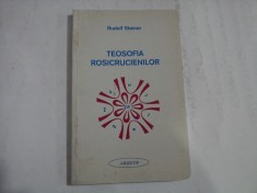 TEOSOFIA ROSICRUCIENILOR - RUDOLF STEINER