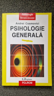 PSIHOLOGIE GENERALA - Cosmovici foto