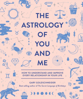 The Astrology of You and Me: How to Understand and Improve Every Relationship in Your Life foto