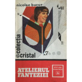 Carte Nicolae Bucur - Atelierul Fanteziei