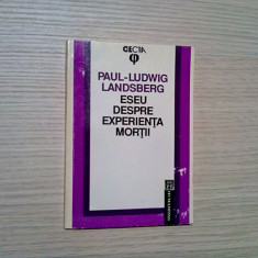 ESEU DESPRE EXPERIENTA MORTII - Paul-Ludwig Landsberg - 1992, 127 p.