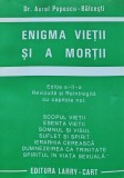 Cumpara ieftin Enigma vietii si a mortii - Aurel Popescu Balcesti (AE298)