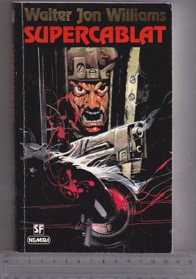 bnk ant Walter Jon Williams - Supercablat ( SF ) foto