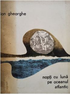 Ion Gheorghe - Nopti cu Luna pe Oceanul Atlantic foto