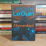 URSULA K. LeGUIN - DEPOSEDATII ( SF ) , EDITIA A II-A , 2022 *