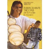 IMBRACAMINTE TRICOTATA DE LA TRADITIE LA MODERN-ELENA PANAIT-LECCA, CARMEN PANAIT, MARIANA POPA-343539