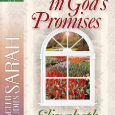 Walking in God's Promises: Character Studies: Sarah