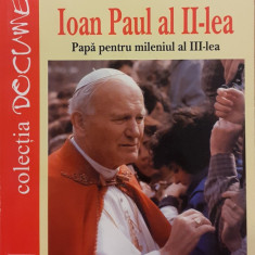Ioan Paul al II-lea Papa pentru mileniul al III-lea