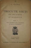 Constantin Gane, Trecute Vieți de Doamne și Domnițe, Vol. I, II, III, interbelice prima editie cu dedicație