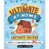 Ultimate at-Home Activity Guide