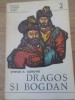 Dragos si Bogdan - Stefan S. Gorovei - Domnitori si Voievozi, Editura Militara 1973, Istorie Romania