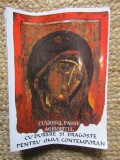 Cu durere si dragoste pentru omul contemporan - Paisie Aghioritul, Chilia Bunei Vestiri, 344 pagini, Crestinism