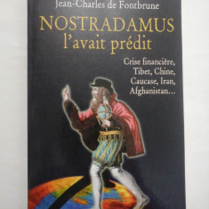 NOSTRADAMUS l'avait predit (Nostradamus a prezis) - Jean-Charles de Fontbrune