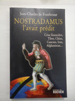 NOSTRADAMUS l&amp;#039;avait predit (Nostradamus a prezis) - Jean-Charles de Fontbrune foto