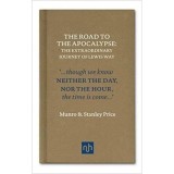 The Road to Apocalypse: The Extraordinary Journey of Lewis Way