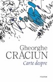 Carte romane Gheorghe Crăciun Polirom paperback brosat beletristica