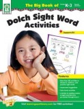 The Big Book of Dolch Sight Word Activities, Grades K - 3