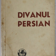 DIVANUL PERSIAN - POVESTE ORIENTALA de MIHAIL SADOVEANU , 1945