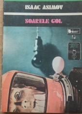 Isaac Asimov - Soarele gol+O piatra pe cer foto