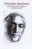 Choiceless Awareness: A Selection of Passages for the Study of the Teachings of J. Krishnamurti