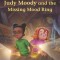 Judy Moody and Friends: Judy Moody and the Missing Mood Ring