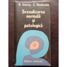 SEXUALIZAREA NORMALA SI PATOLOGICA - B. IONESCU