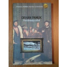 FORTAREATA ALBA , EDITIA A II - A de ORHAN PAMUK , 2009