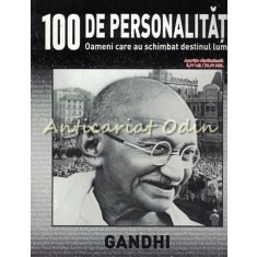 100 De Personalitati - Mahatma Gandhi - Nr.: 10