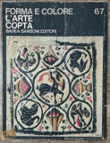 L&#039;arte copta - Gustave Deneuve// colectia Forma e colore, no. 67, 2017