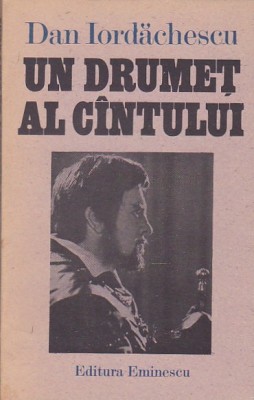 DAN IORDACHESCU - UN DRUMET AL CANTULUI foto