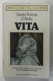 SANTA TERESA D &#039; AVILA , VITA , note di ITALO ALIGHERO CHIUSANO , 1990 , CONTINE INSEMNARILE LUI MARIN MINCU *