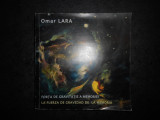 OMAR LARA - FORTA DE GRVITATIE A MEMORIEI. ANTOLOGIE POETICA (2016, bilingva)