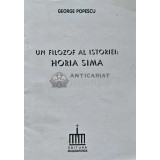 Un filosof al istoriei Horia Sima - 1995 - George Popescu (AE59)