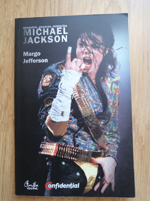 Margo Jefferson - Michael Jackson - Editura: Curtea Veche : 2009
