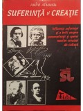 Andrei Athanasiu - Suferinta si creatie (Editia: 1998)