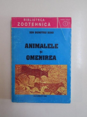 ANIMALELE SI OMENIREA de ION DUMITRU DINU 1996 foto