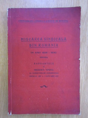 Miscarea sindicala din Romania in anii 1926-1930 aparut 1931 foto