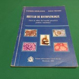 BREVIAR DE HSITOPATOLOGIE *TEXT ȘI ATLAS DE LUCRĂRI PRACTICE PENTRU STUDENȚI *