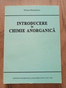 Introducere in chimie anorganica- Doina Humelnicu foto