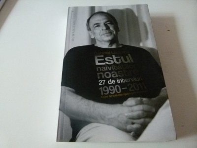 Estul naivitatii noastre - Liiceanu foto